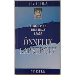 Kunagi pole liiga hilja...