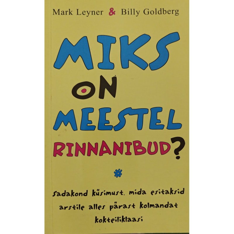 Miks on meestel rinnanibud - Mark Leyner ja Billy Goldberg