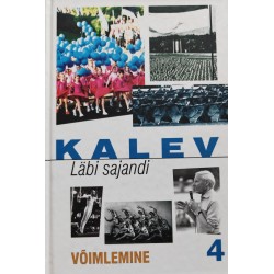 Калев. Сквозь столетие 4.