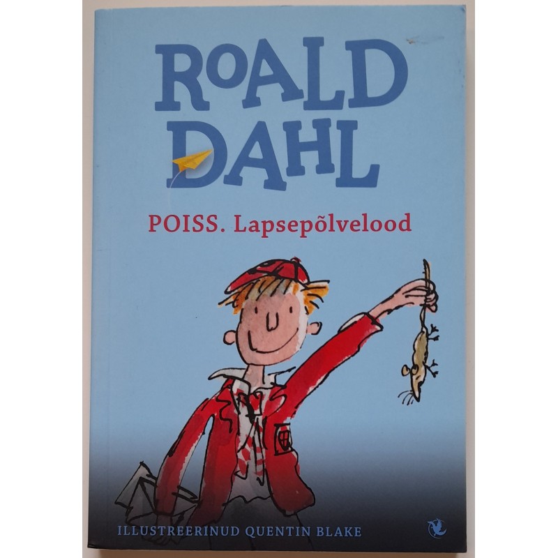 Poiss.​ Lapsepõlvelood -​ Roald Dahl