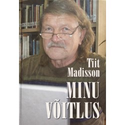 My struggle - Tiit Madisson