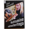 Kohtumine ​rotveileritega - ​Jaan Mikweldt