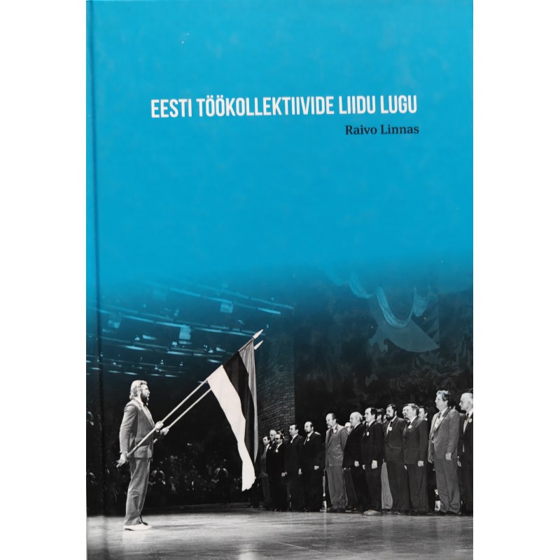 Eesti ​Töökollektiivide ​Liidu lugu